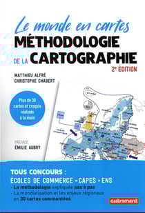 Méthodologie de la cartographie : le monde en cartes (2e édition)