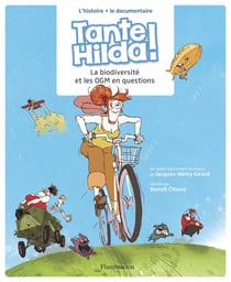 Tante Hilda ! la biodiversité et les OGM en questions