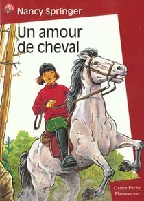 Un amour de cheval - - roman, junior des 9/10ans