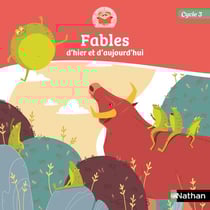 Les petits Robinson de la lecture : fables d'hier et d'aujourd'hui - cycle 3