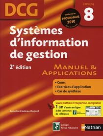 Systèmes d'information de gestion - dcg épreuve 8 - manuel et applications (édition 2009)