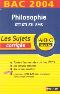ABC du Bac Tome 15 : philosophie - terminale STT/STI/STL/SMS - sujets corrigés