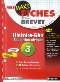 MES MAXI FICHES ABC DU BREVET Tome 3 : histoire-géo - éducation civique - 3e