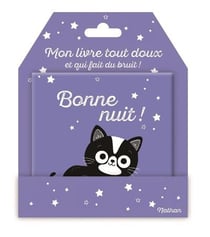 Mon livre tout doux et qui fait du bruit ! Bonne nuit !