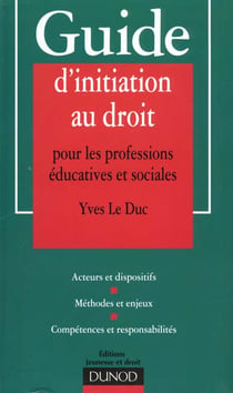 Guide d'initiation au droit pour les professions educatives et sociales