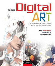 Digital art- toutes les techniques de l?illustration numérique
