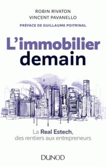 L'immobilier demain - la real estech, des rentiers aux entrepreneurs
