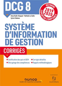 DCG 8 - systèmes d'information de gestion - corrigés (édition 2019/2020)