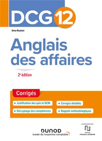 DCG 12 : anglais des affaires - corrigés (2e édition)