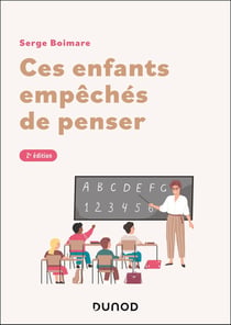 Ces enfants empêchés de penser (2e édition)