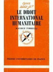 Le droit international humanitaire