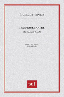ETUDES LITTERAIRES Tome 8 : les mains sales, de Jean-Paul Sartre