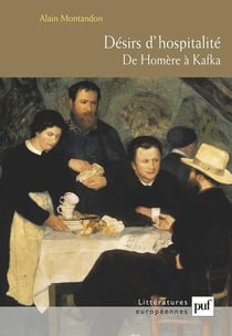 Désirs d'hospitalité - de Homère à Kafka