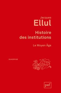 Histoire des institutions - le Moyen Age (3e édition)