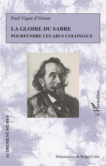 La gloire du sabre : pourfendre les abus coloniaux
