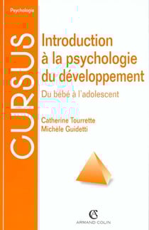 Introduction a la psychologie du developpement : du bebe a l'adolescent