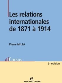 Les relations internationales de 1871 à 1914 (3e édition)