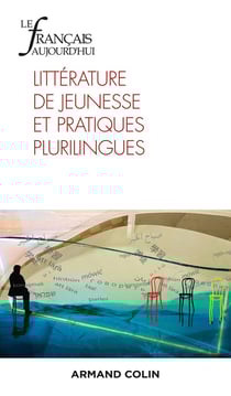 Le Français aujourd'hui Nº215 4/2021 Littérature de jeunesse plurilingue
