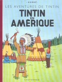Les aventures de Tintin Tome 3 : Tintin en Amérique