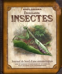 Etonnants insectes - journal de bord d'une entomologiste