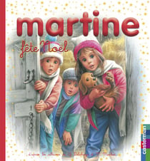 Mes premiers Martine Tome 21 : Martine fête Noël