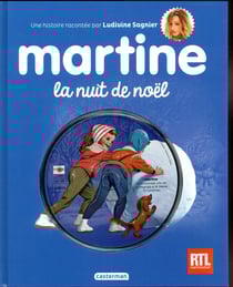 Les plus belles histoires de Martine : Martine la nuit de noël (édition 2017)