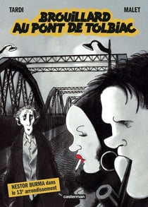 Nestor Burma Tome 1 : Brouillard au pont de Tolbiac
