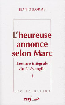 L'heureuse annonce selon Marc - lecture intégrale du 2e évangile