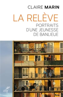 La relève - portraits d'une jeunesse de banlieue