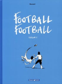 Football Tome 1 - saison 2006/2007