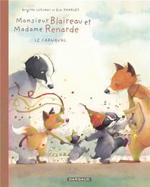 Monsieur Blaireau et Madame Renarde Tome 5 : le carnaval