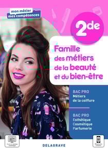 Famille des métiers de la beauté et du bien-être : 2de bac pro ECP et métiers de la coiffure - pochette élève (édition 2021)