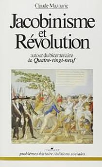 Jacobinisme et révolution : Autour du bicentenaire de Quatre-vingt-neuf