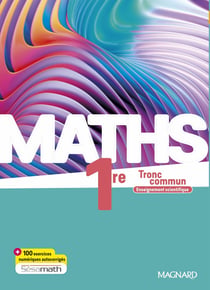 Maths : 1re enseignement scientifique - manuel élève (édition 2023)