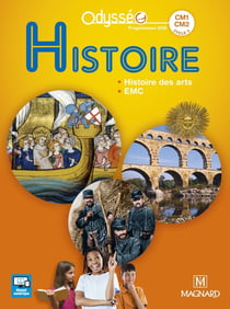 Odysséo : histoire - cycle 3 - CM1-CM2 - histoire des arts, EMC (programmes 2016)