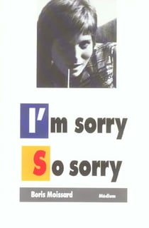 I m sorry so sorry