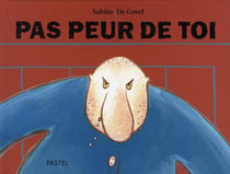 pas peur de toi