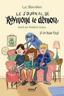 Le journal de Raymond le démon Tome 2 : un bien fou
