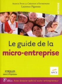 Le guide de la micro-entreprise - avec dossier special auto- entrepreneur