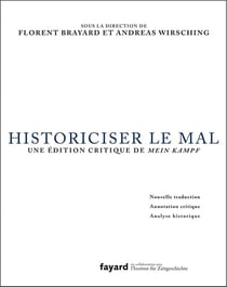 Historiciser le mal