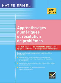 Ermel : Apprentissages numériques et résolution de problèmes : Cours moyen (première année)