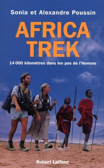 Africa trek - 14 000 kilomètres dans les pas de l'homme