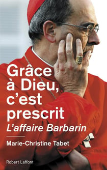 Grâce à Dieu, c'est prescrit - l'affaire Barbarin