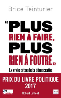 « plus rien à faire, plus rien à foutre » - la vraie crise de la démocratie