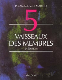 Anatomie - introduction a la clinique - t.5 vaisseaux des membres