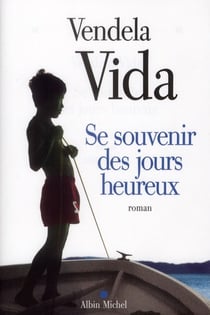 Se souvenir des jours heureux