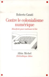 Contre le colonialisme numérique - manifeste pour continuer à lire
