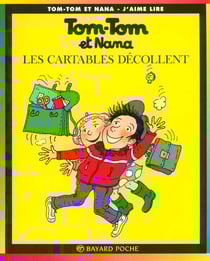 Tom-Tom et Nana Tome 4 : les cartables décollent