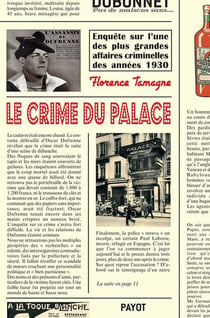 Le crime du palace - enquête sur l'une des plus grandes affaires criminelles des années 1930
