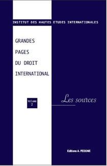 Grandes pages du droit international Tome 2 : Grandes pages du droit international n°  2. Les sources